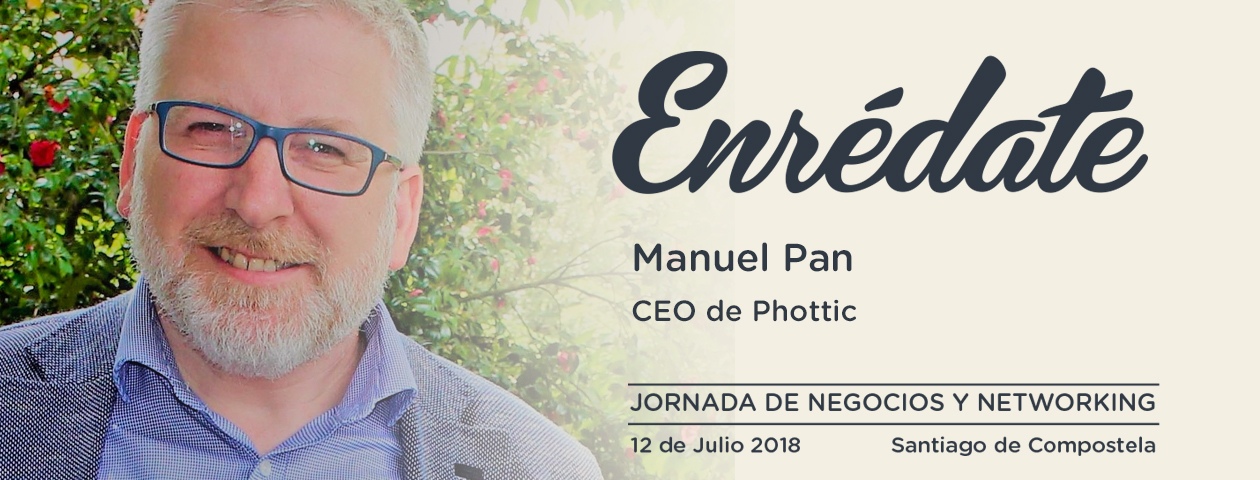 Enredate 2018 jornada de negocios y networking Manuel Pan